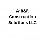 A-R&R Construction Solutions LLC