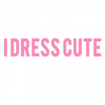 I Dress Cute