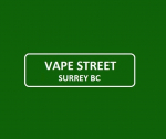 Vape Street Surrey whalley BC