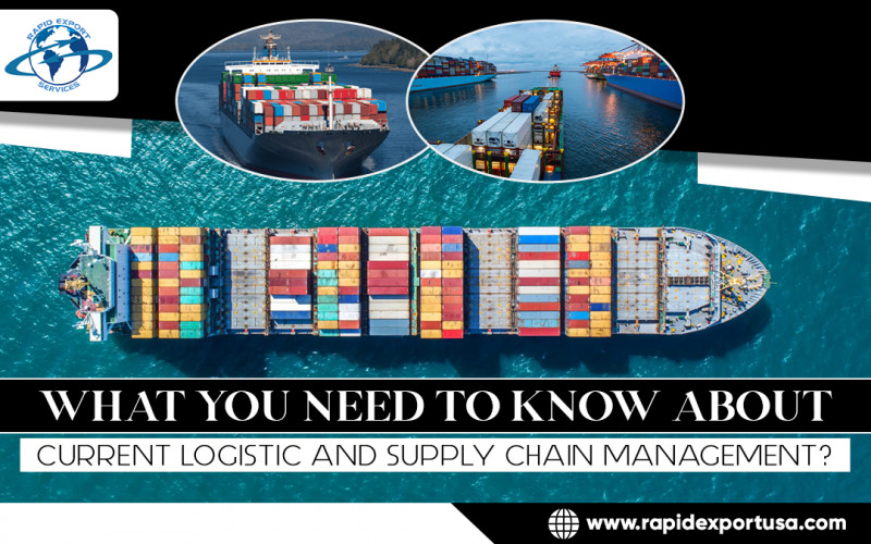 What You Need To Know About Current Logistic And Supply Chain Management?: 