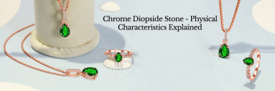 Chrome Diopside Meaning, History, Healing Properties, Uses and Care: 