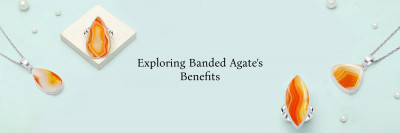 Earthly Elegance: Discovering The Uses and Benefits of Banded Agate: 