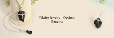 How to Utilize Tektite Jewelry for Maximum Benefits: 