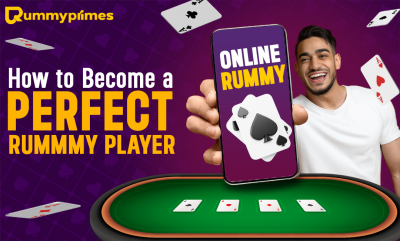 How to Become a Perfect Rummy Player – Tips, Tricks & Strategies to Master the Game: 