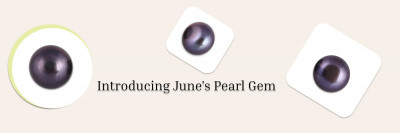 You Need To Know About June Birthstone Pearl and Its Alternative Stones: 