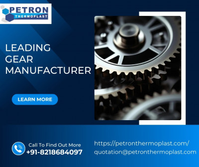 Leading Gear Manufacturer - Petron Thermoplast: 