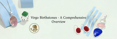 The Ultimate Guide to Virgo Birthstones: Meaning, Benefits, and Styles: 