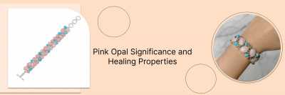 Unveiling Potential Of Pink Opal Meaning, Healing Properties, & Cleaning Process: 