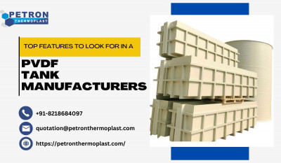 Top Features to Look for in a PVDF Tank Manufacturers: 