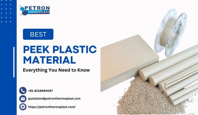 Everything You Need to Know About PEEK Plastic Material: 