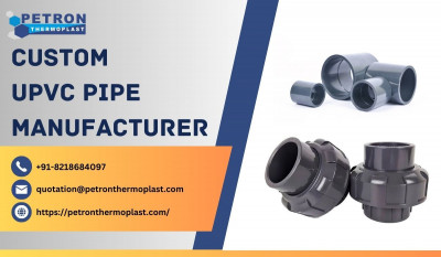 Custom UPVC Pipe Manufacturer - You Can Trust: 