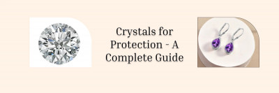 How to Choose the Best Protective Crystal for You? A Comprehensive Guide: 