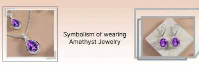 Reasons why Amethyst Jewelry is Popular These Days: 