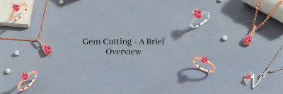 Gemstone Cutting - Meaning: 