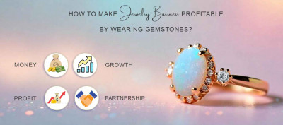 How to Make a Jewelry Business Profitable by Wearing Gemstones?: 