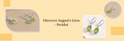 Peridot: The Vibrant and Timeless August Birthstone: 