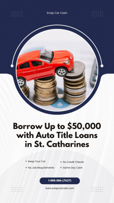 Snap Car Cash: Your Auto Title Loan Specialist in St. Catharines: 