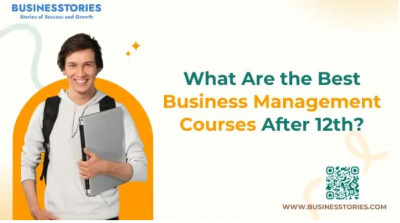 What Are the Best Business Management Courses After 12th?: 