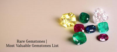 Rare Gemstones: Most Valuable Gemstones List: 