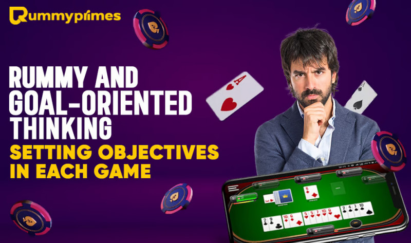 Master Strategic Thinking in Real Cash Rummy Games Goal-Oriented Rummy Strategies