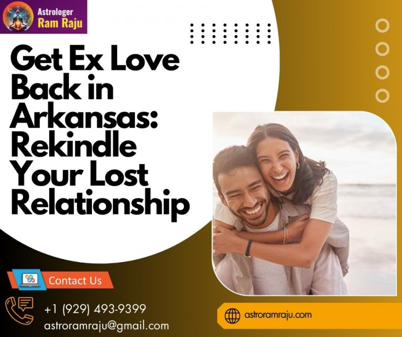 Get Ex Love Back in Arkansas: Rekindle Your Lost Relationship