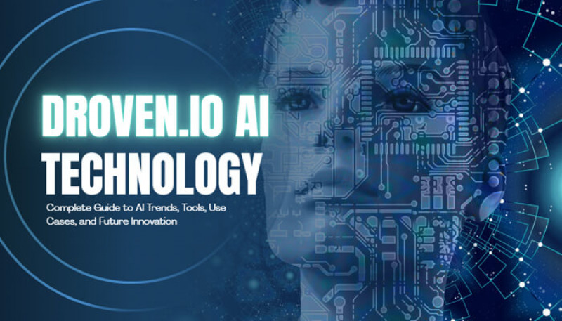 Discover Droven.io AI Technology: Tools, Trends, and Future Innovations